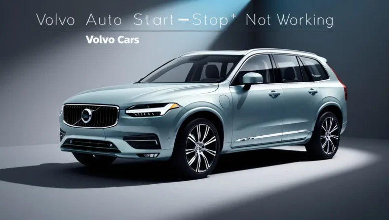 Volvo Auto Start-Stop Not Working: Common Causes and Fixes Volvo Auto Start-Stop Not Working: Common Causes and Fixes