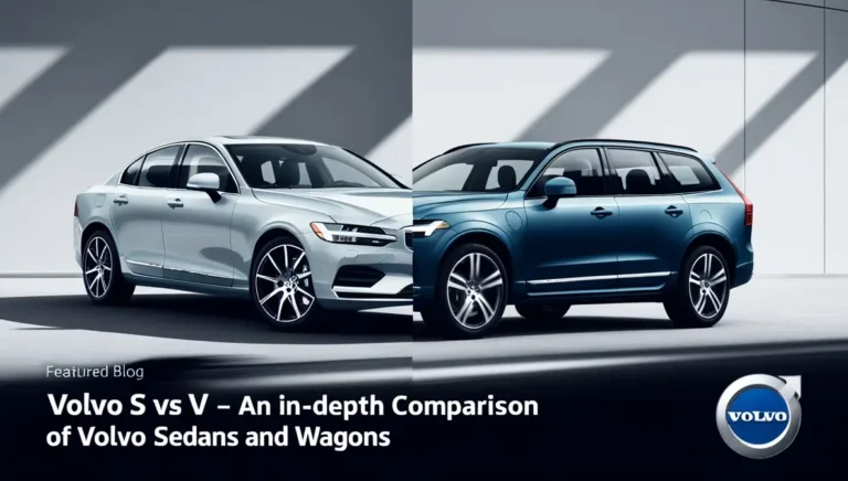 Volvo S vs V – An In-Depth Comparison of Volvo Sedans and Wagons