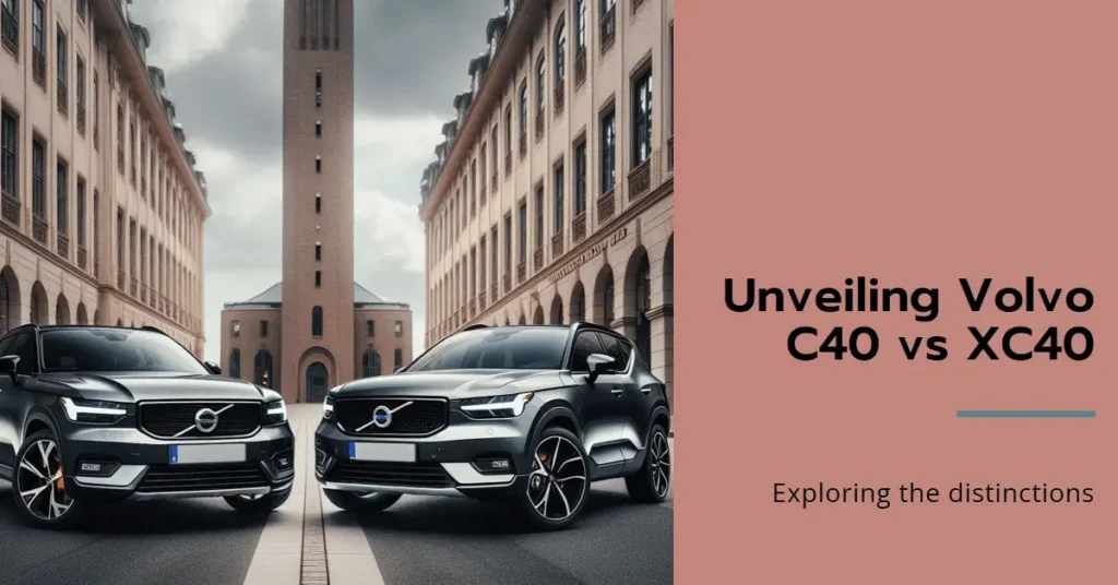 What is the Difference Between the Volvo C40 and XC40? What is the Difference Between the Volvo C40 and XC40
