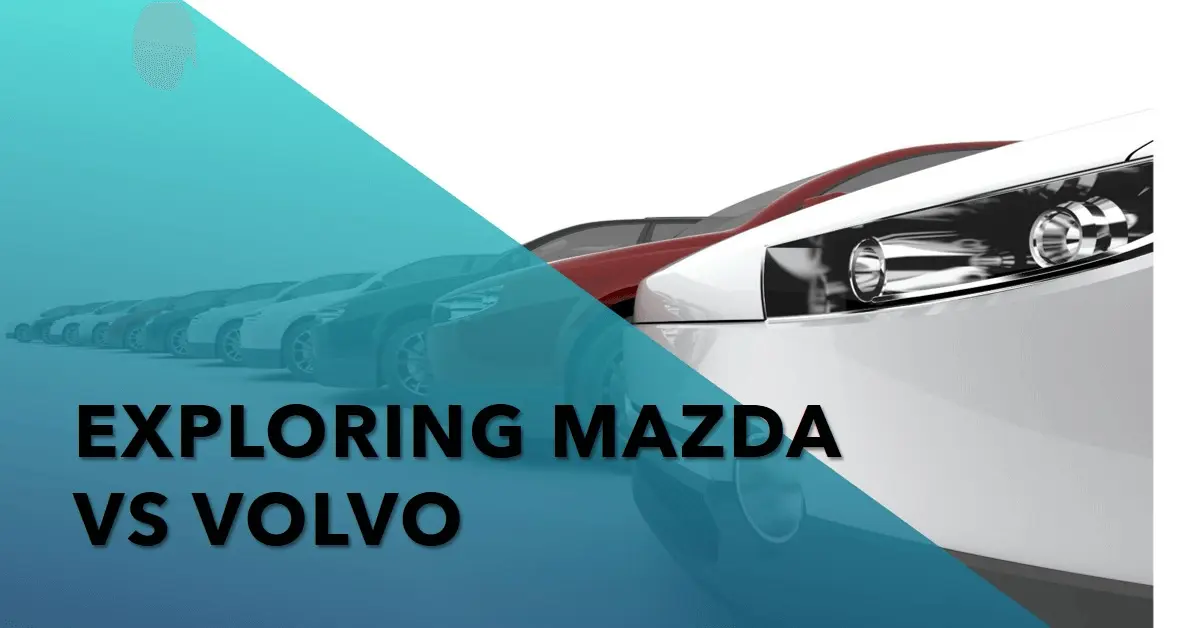 Are Mazda and Volvo the Same