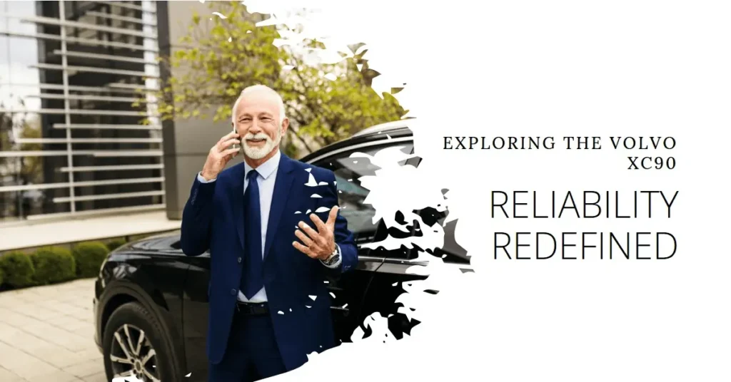 How Reliable is the Volvo XC90? A Guide to the Popular SUV How Reliable is the Volvo XC90