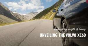 How Long is a Volvo XC60