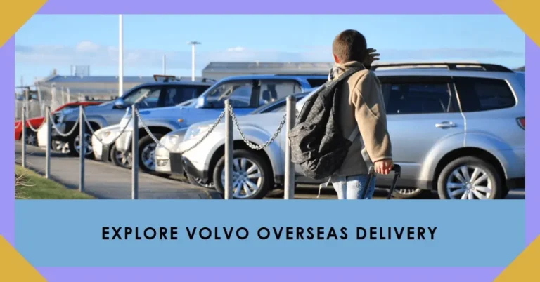 How Much Is Volvo Overseas Delivery