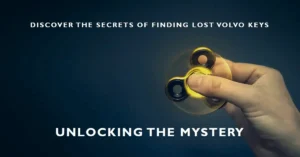 How to Find Lost Volvo Key