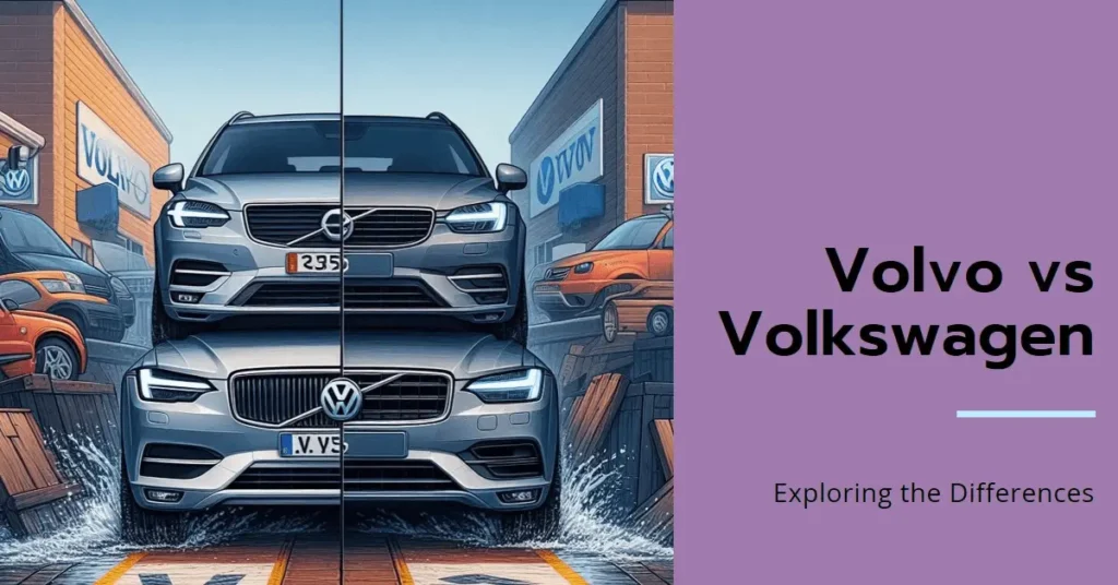 Is Volvo the Same as Volkswagen? Is Volvo the Same as Volkswagen