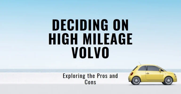 Should I Buy a Volvo with High Mileage