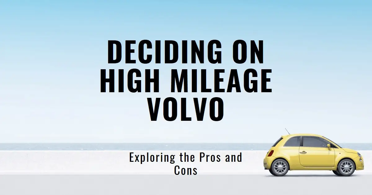 Should I Buy a Volvo with High Mileage