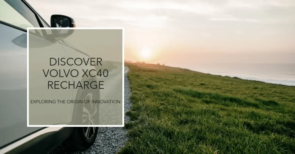 Where Is Volvo XC40 Recharge Made? Where Is Volvo XC40 Recharge Made