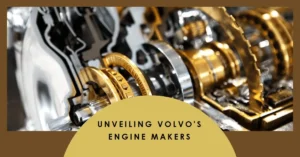 Who Makes the Engines for Volvo