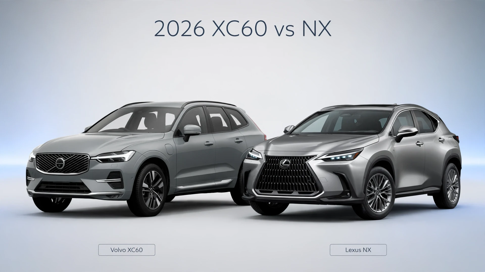 2026 Volvo XC60 vs Lexus NX? 2026 Volvo XC60 vs Lexus NX?